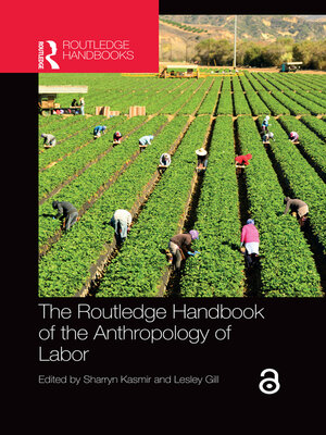 cover image of The Routledge Handbook of the Anthropology of Labor